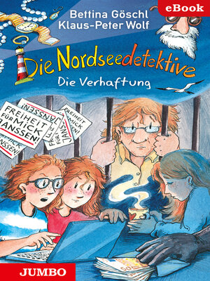 cover image of Die Nordseedetektive. Die Verhaftung [13]